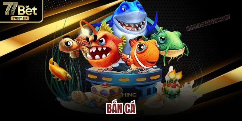 Bắn cá 77BET
